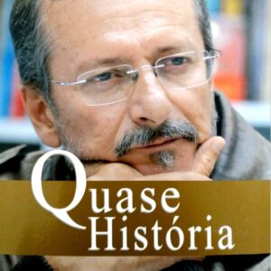 Quase História